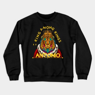 Antonio King Among Kings Crewneck Sweatshirt